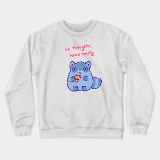 No thoughts head empty Crewneck Sweatshirt